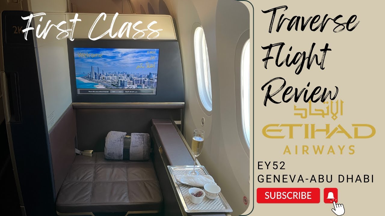 Etihad First Class 787 Dreamliner First Class Review: Geneva - Abu Dhabi