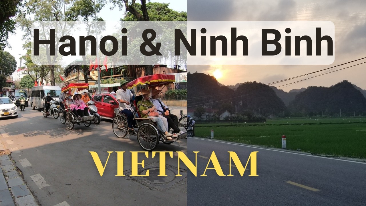 Exploring Hanoi and Ninh Binh , Vietnam |Solo travel in  VIETNAM