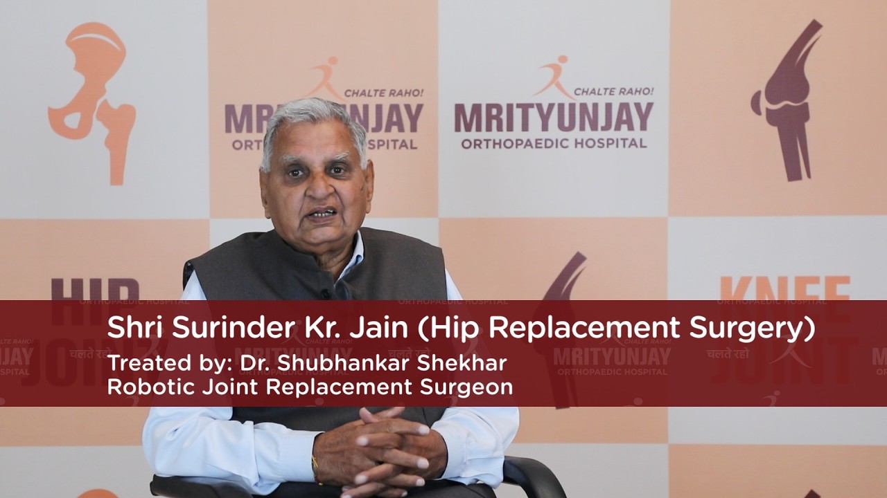 Patient Feedback by Mr. S.K. Jain | Dr. Shubhankar Shekhar | Mrityunjay Orthopedic Hospital, Meerut