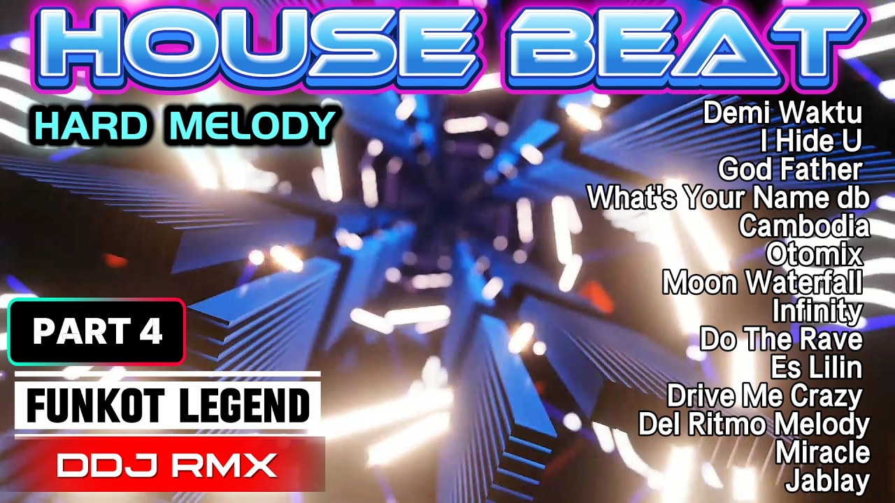 🔥HARD MELODY DJ FUNKOT LEGEND PART.4🔥Nostalgia Party Nonstop🔥House Beat #funkot #dj #djremix