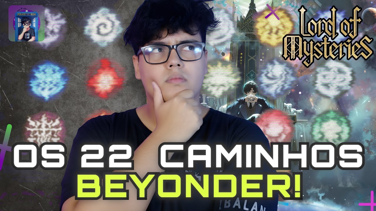 O MELHOR SISTEMA de PODER: Lord of Mysteries || OS 22 CAMINHOS BEYONDER