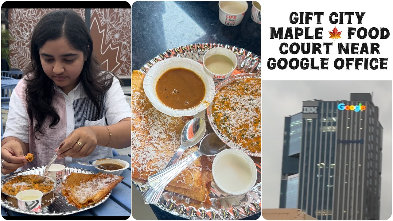 Gift City Maple food court me Dhosa try kiya| Google IBM office|Gift city explore|Food at gift city