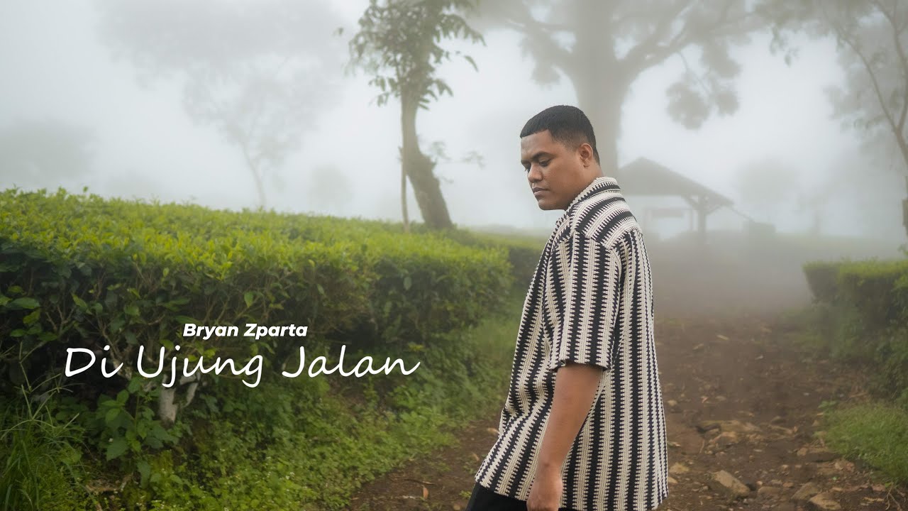 BRYAN ZPARTA - DI UJUNG JALAN ( Official Music Video)