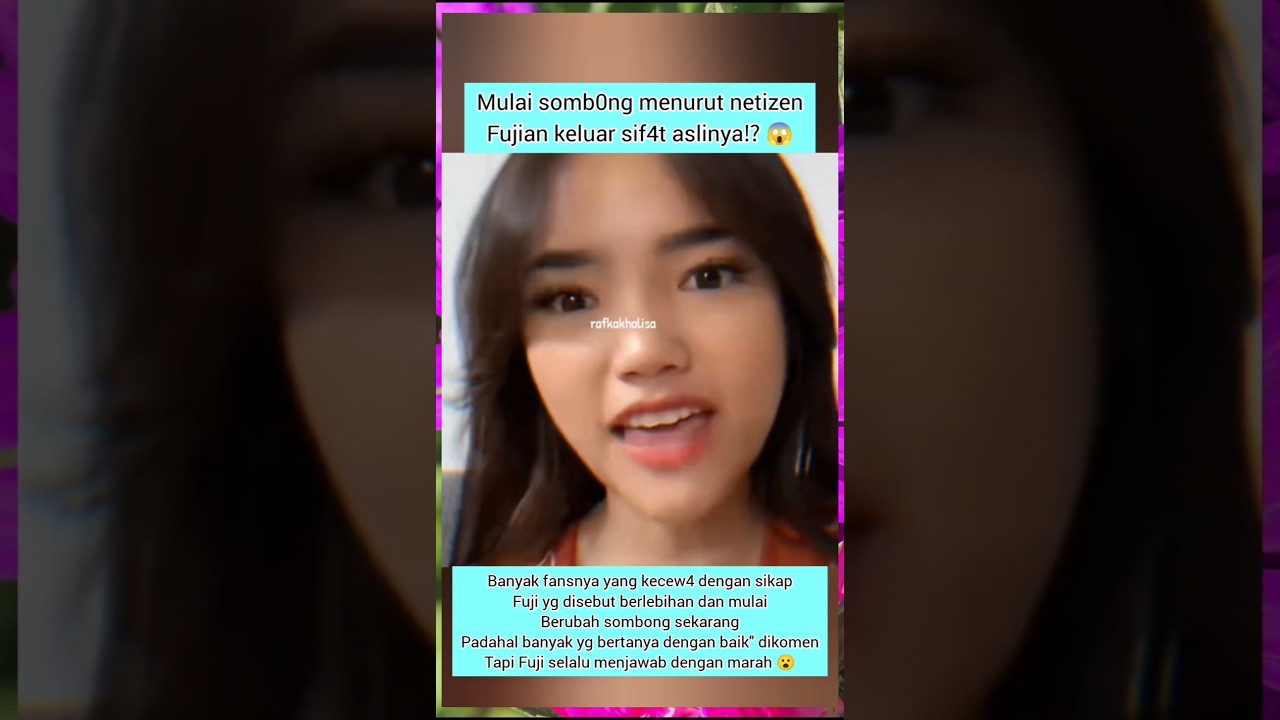 SEMENJAK PUTUS DARI VERREL FUJI JADI SERING MARAH 😮 #fujian #fujiantiutami