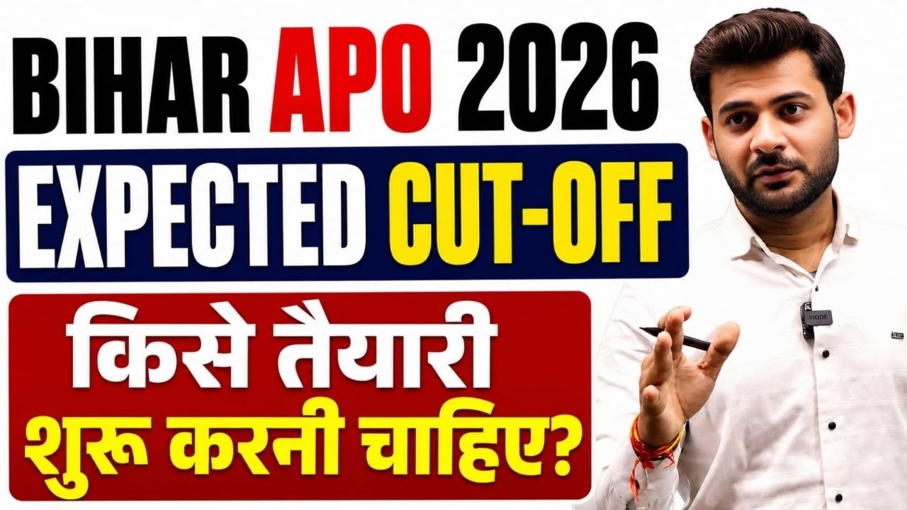 Bihar APO 2026 Expected Cut Off | कितने नंबर पर होगा Selection? | तैयारी कैसे शुरू करें?