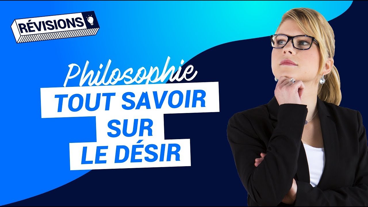 Le désir (fiche de révisions) | Bac de philosophie - Terminale