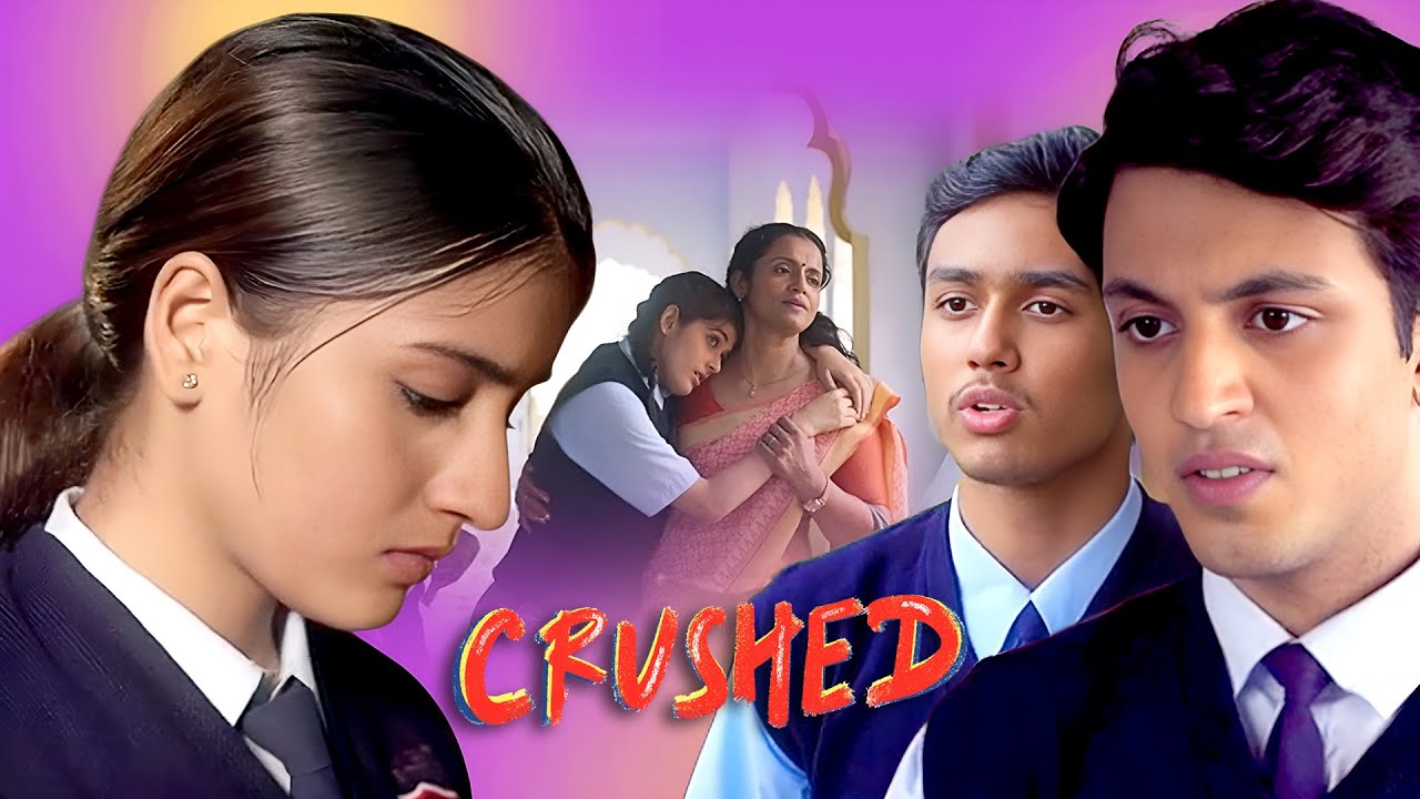 Sahil को क्यों मांगनी पड़ी Aadhya से माफ़ी? | Crushed New Season | Comedy-Drama