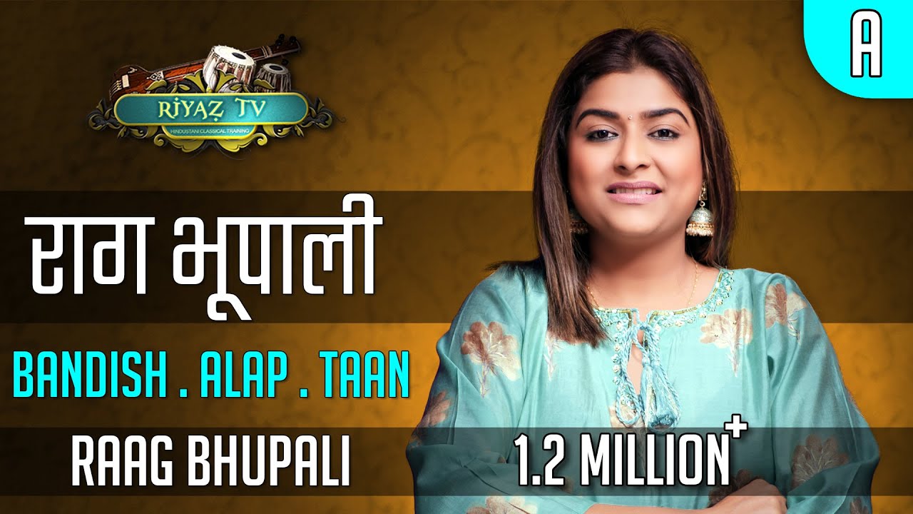 राग भूपाली - Raag Bhoopali / Bhupali - Scale A - Riyaz TV - रियाज़ टीवी - Varsha Singh Dhanoa
