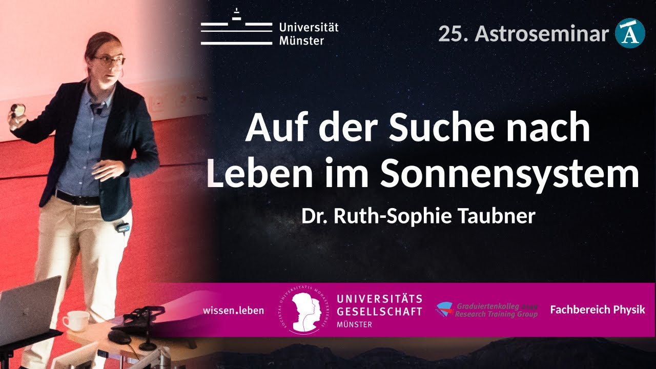 Dr. Ruth-Sophie Taubner: Auf der Suche nach Leben im Sonnensystem | 25. Astroseminar