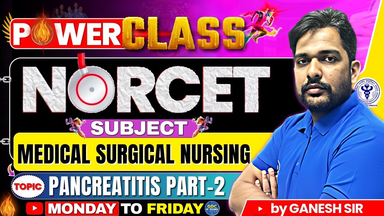 NORCET Power Class | Pancreatitis (Part-2) | Medical Surgical Nursing #norcet