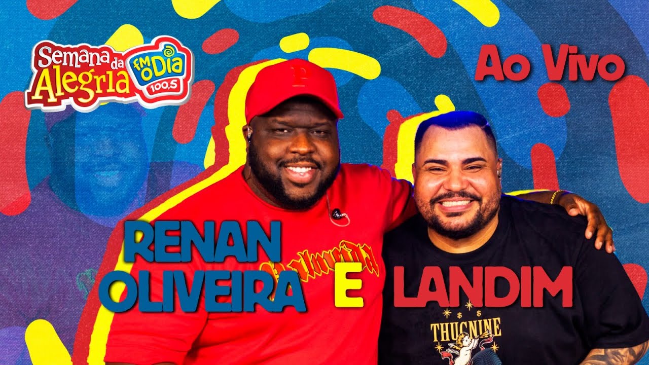 RENAN OLIVEIRA e LANDIM #AOVIVO (Semana da Alegria 2025)