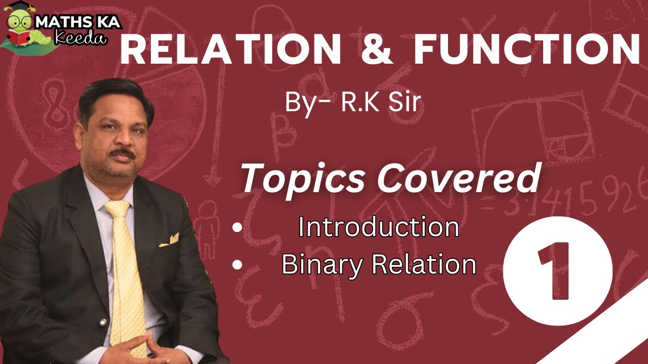 Binary Relation||Relations & Functions||Class 12||Part1||By R.K. Sir#mathskakeeda#class12 #jee #neet