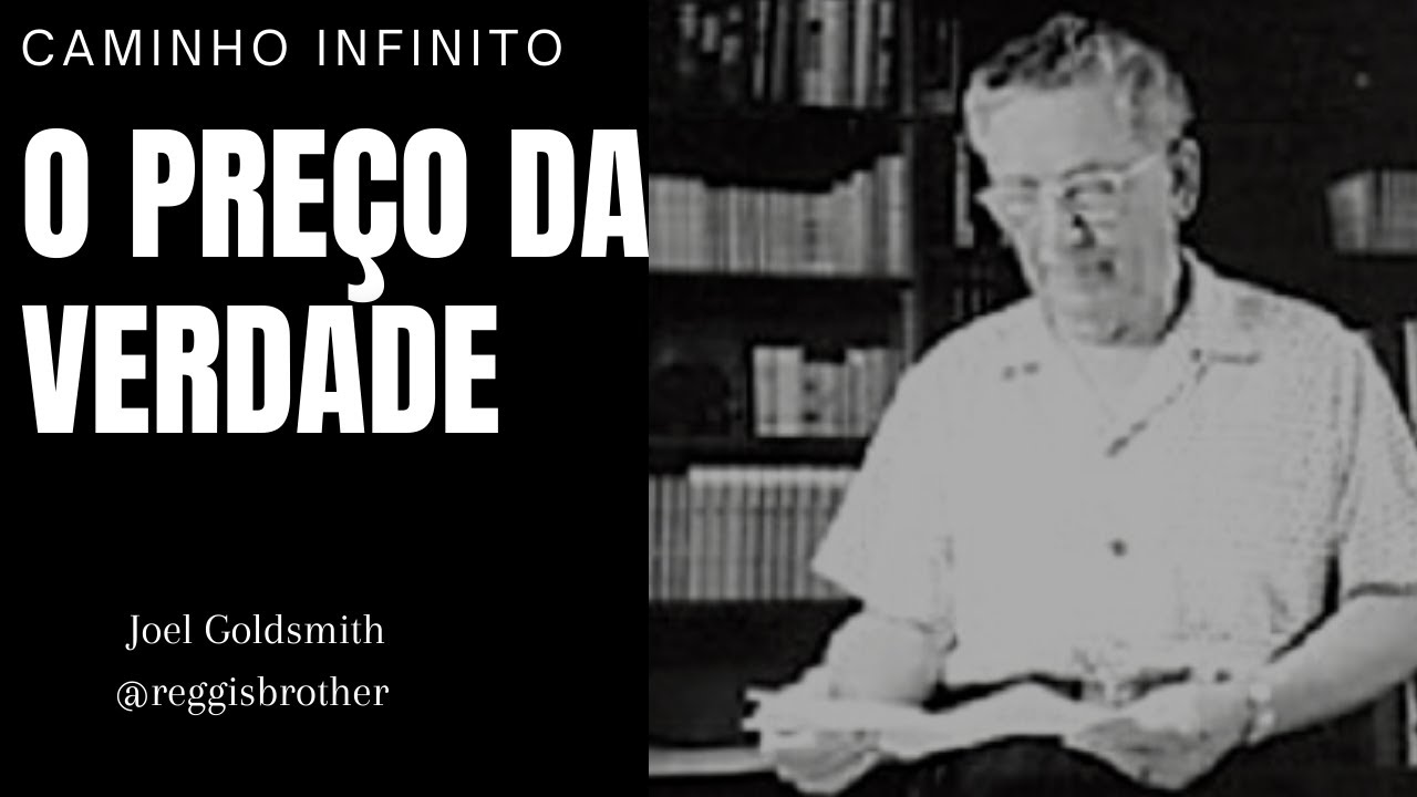 O PREÇO DA VERDADE | Joel Goldsmith LEGENDADO