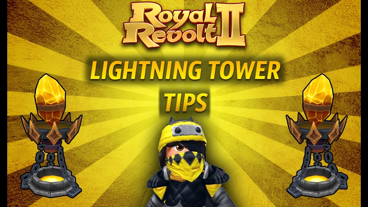 Royal Revolt 2 - Tutorial Lightning Tower Tips !