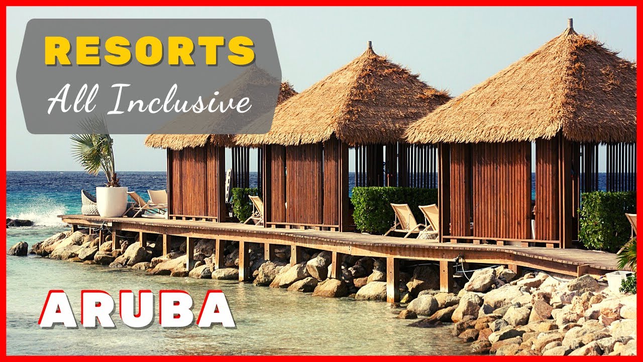 ⭐ Best Hotels in Aruba All Inclusive | Top Hotels in Aruba | Aruba Family Resorts