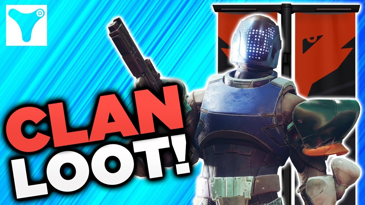 Destiny 2: How To Get The Most Clan LOOT!