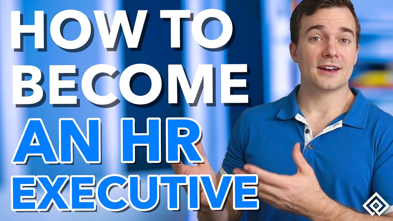 How to Become an HR Executive in 2026