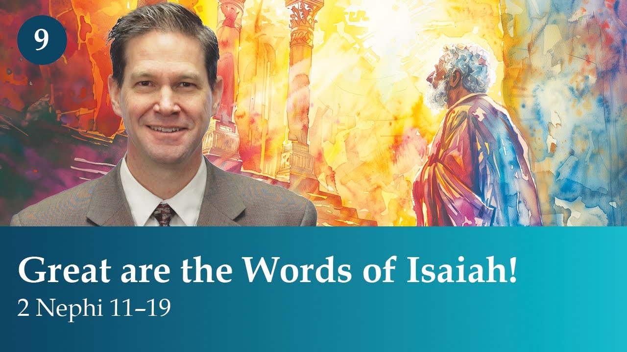 2 Nephi 11–19 | February 26–March 3 | Scripture Study Insights | A Come Follow Me Resource