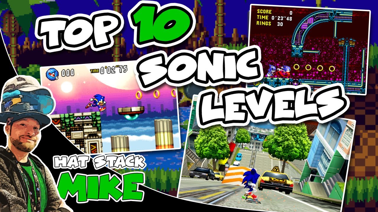 Top 10 Sonic Levels | Hat Stack Mike