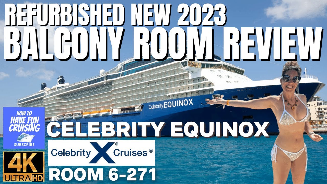 2023 Celebrity Equinox New BALCONY ROOM Full Walkthrough in 4K