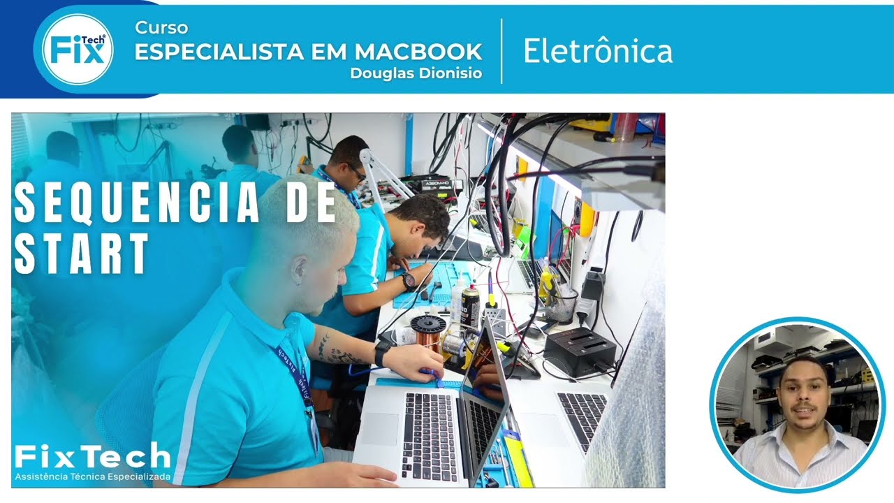 Curso de Reparo de Placa Lógica de MacBook | Sequencia de Start
