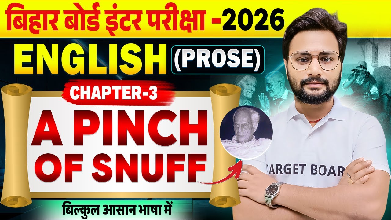 English Class 12 Prose Chapter 3 Bihar Board | A Pinch Of Snuff | 12th English chapter 3 Bihar Board