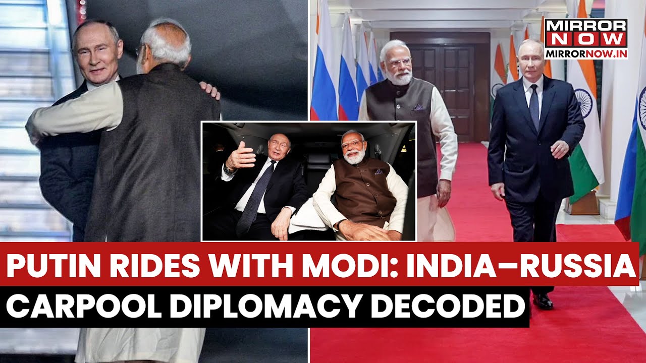 Putin, Modi Car Ride Sparks Talk of Renewed India-Russia Rapport | &lsquo;Carpool Diplomacy&rsquo; Decoded