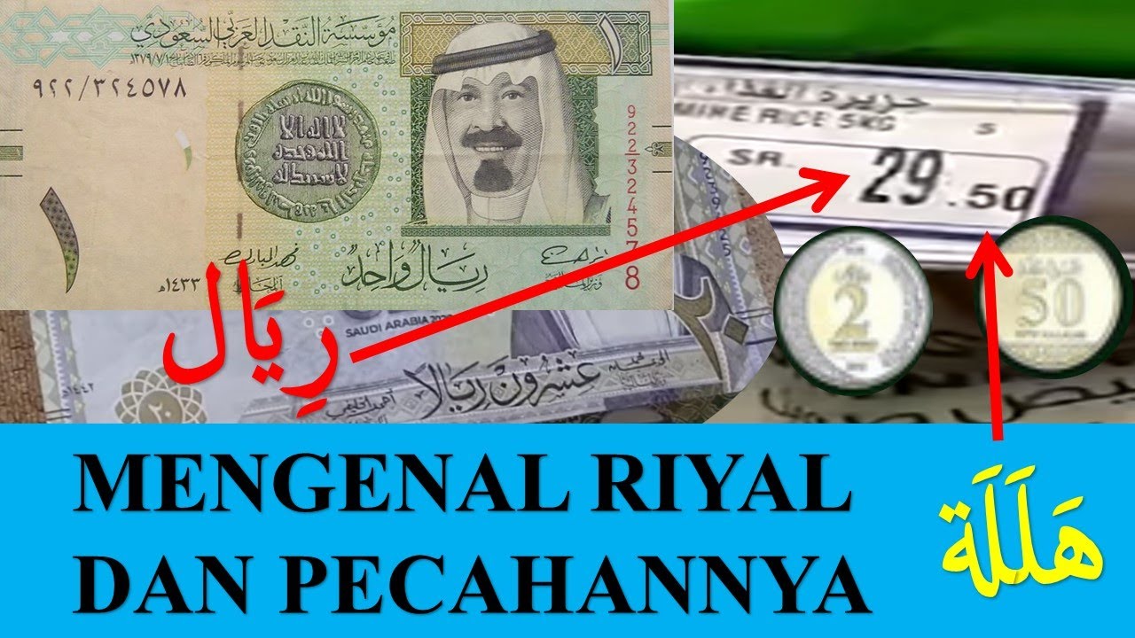 MENGENAL UANG RIYAL ARAB SAUDI