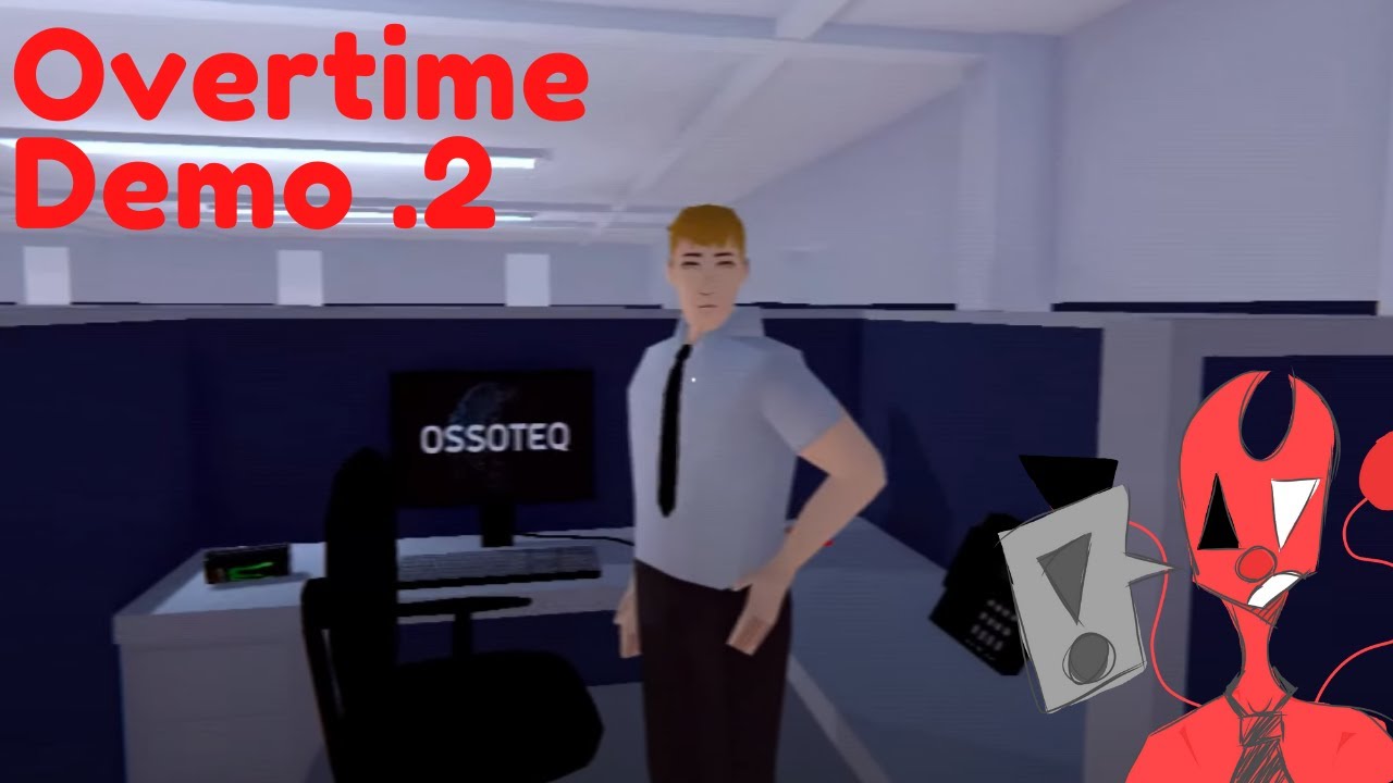 Overtime DEMO .2  | Commentary