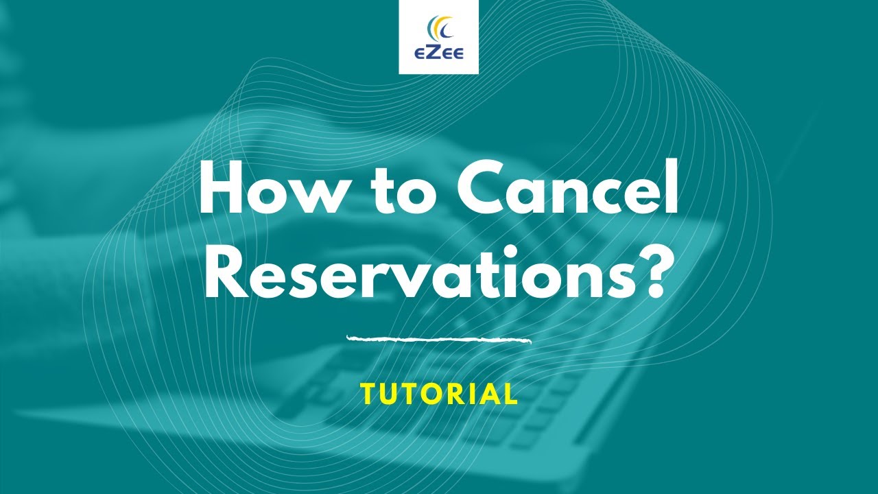 How to Cancel a Reservation in eZee Absolute Using Extranet?