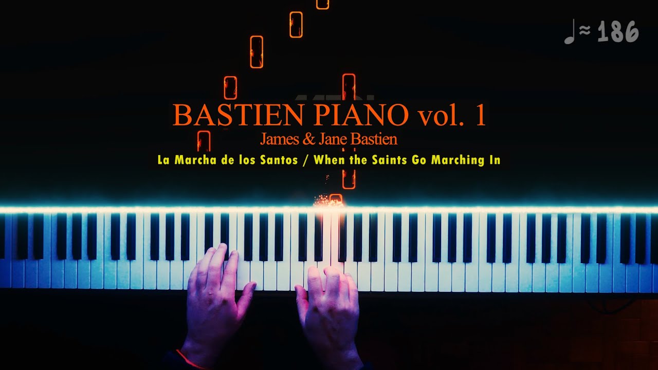 BASTIEN Piano Vol.1: La Marcha de los Santos / When the Saints Go Marching In