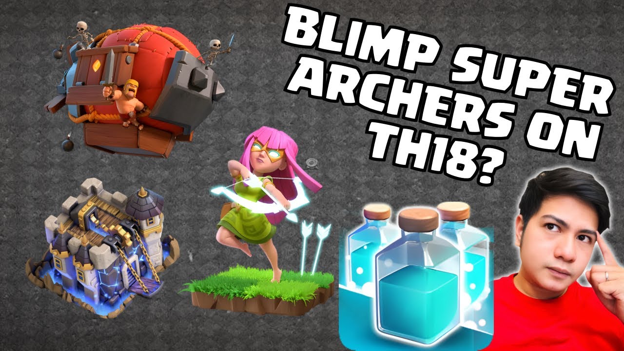 BLIMP SUPER ARCHERS ON TH18?