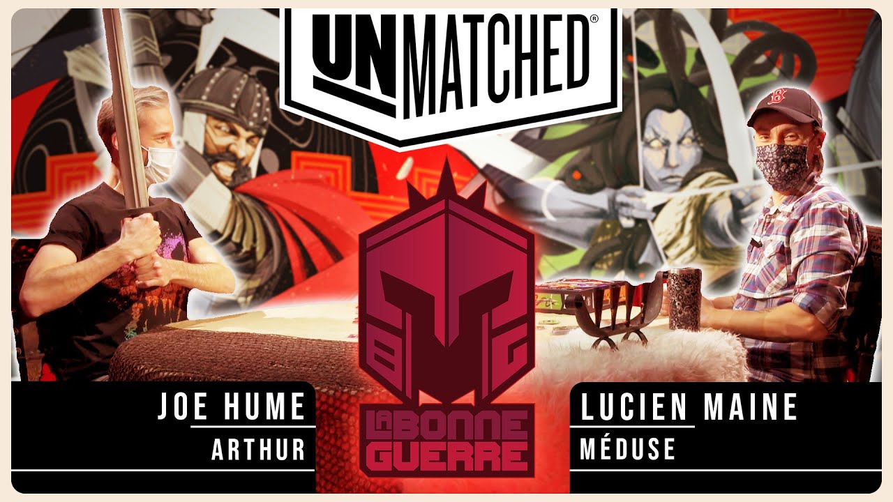 La Bonne Guerre - Unmatched - Joe Hume VS Lucien Maine