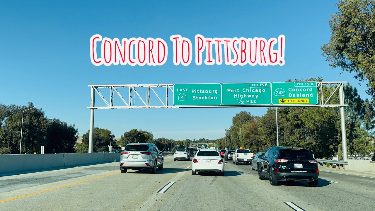 CONCORD TO PITTSBURG CALIFORNIA DRIVE!