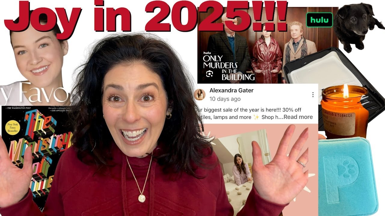 Joy to 2025! What's Bringing Me Joy Right Now: Makeup, Dog, Candles, Books, Jewelry, YouTube, Acai
