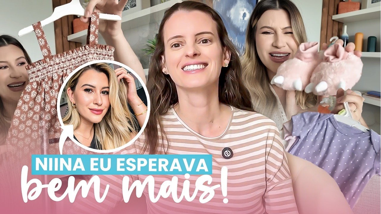 Niina Secrets fez o enxoval de beb&ecirc; nos EUA e eu analisei tudinho 👀