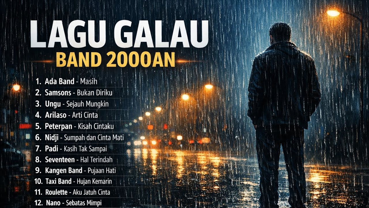 Lagu Galau Band Indonesia 2000an Terbaik | Nostalgia Cinta & KenanganPatah Hati