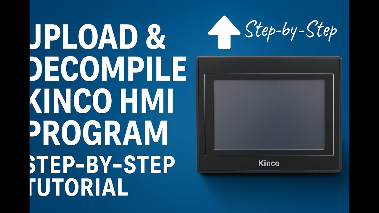How to Upload & Decompile Kinco HMI Program | Step-by-Step Tutorial