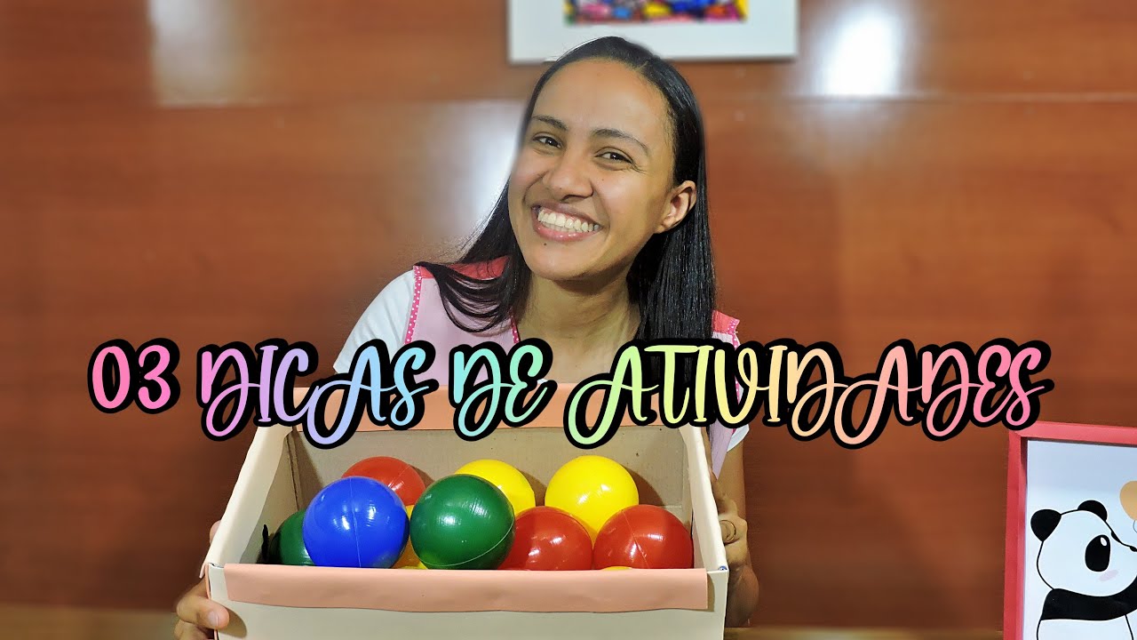 03 DICAS DE ATIVIDADES COM BOLINHAS COLORIDAS