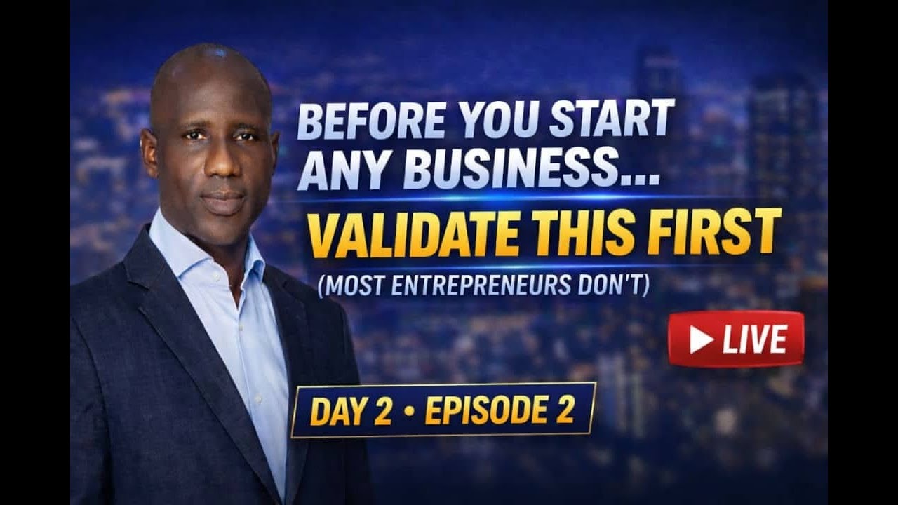 Before You Start Any Business… Validate This First (Most Entrepreneurs Don’t)”