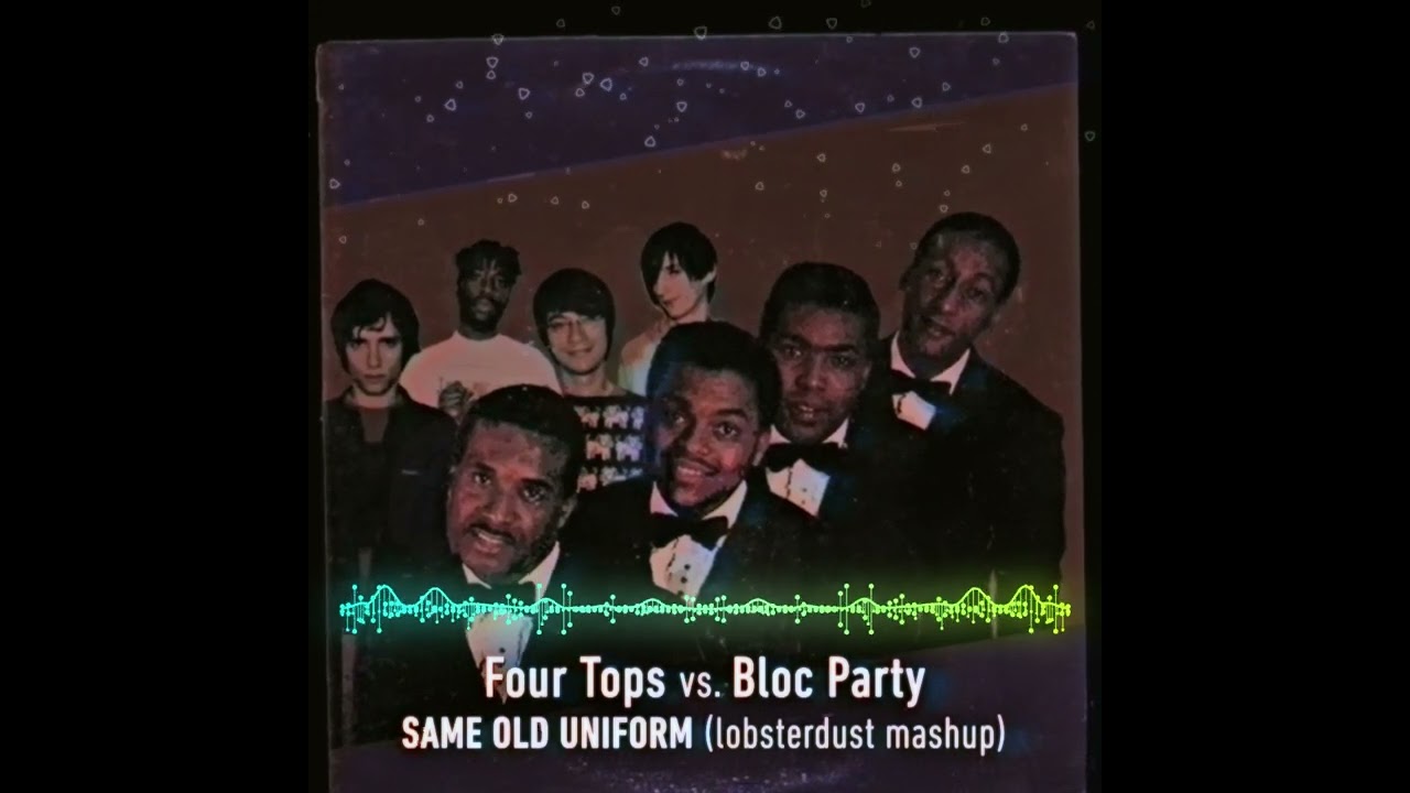 Four Tops vs. Bloc Party - Same Old Uniform (lobsterdust mashup)