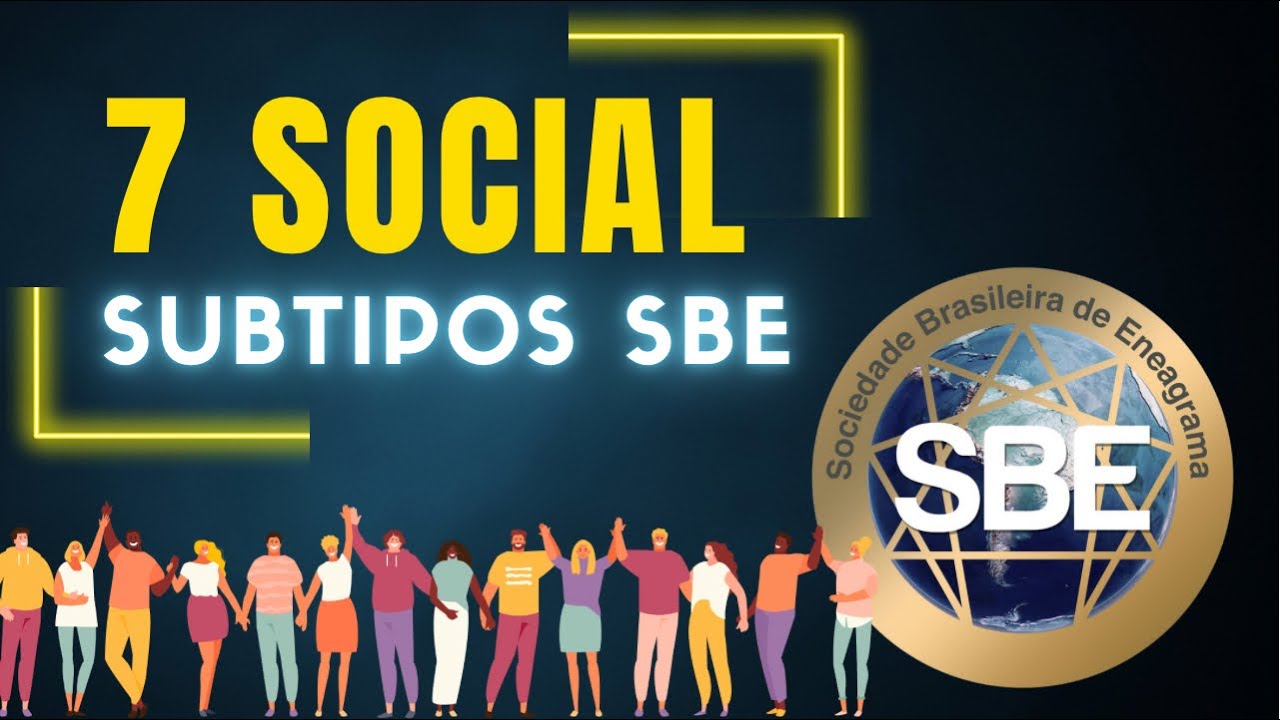 Subtipos SBE - 7 social