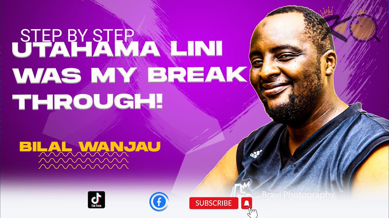 INDUSTRY INAHITAJI DISCIPLINE || UTAHAMA LINI WAS MY BREAKTHROUGH || BILAL WANJAU