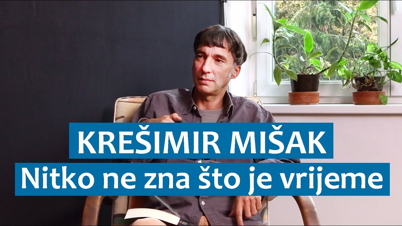 Kre&scaron;imir Mi&scaron;ak: Nitko ne zna &scaron;to je vrijeme