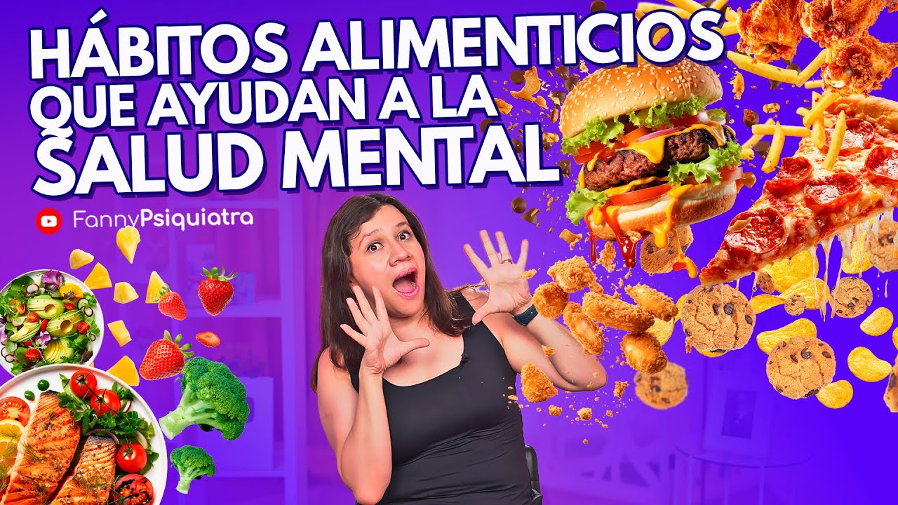 Hábitos ALIMENTICIOS que ayudan a la SALUD MENTAL