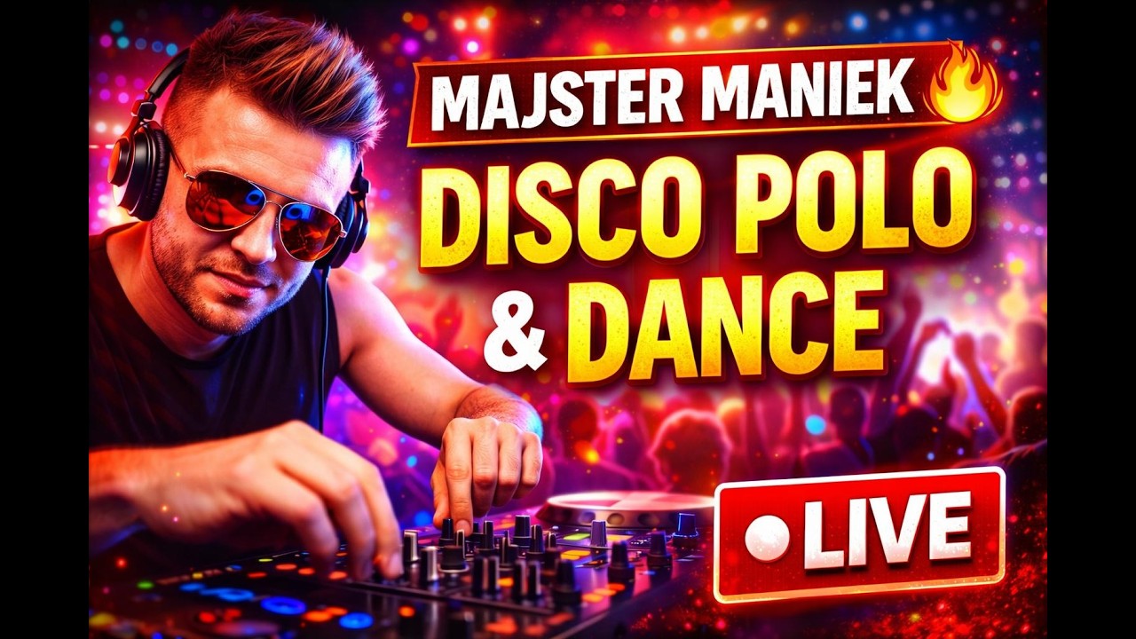 MAJSTER MANIEK LIVE 🔥 Disco Polo & Dance Mix 2026 | Największe Hity | Impreza na Żywo