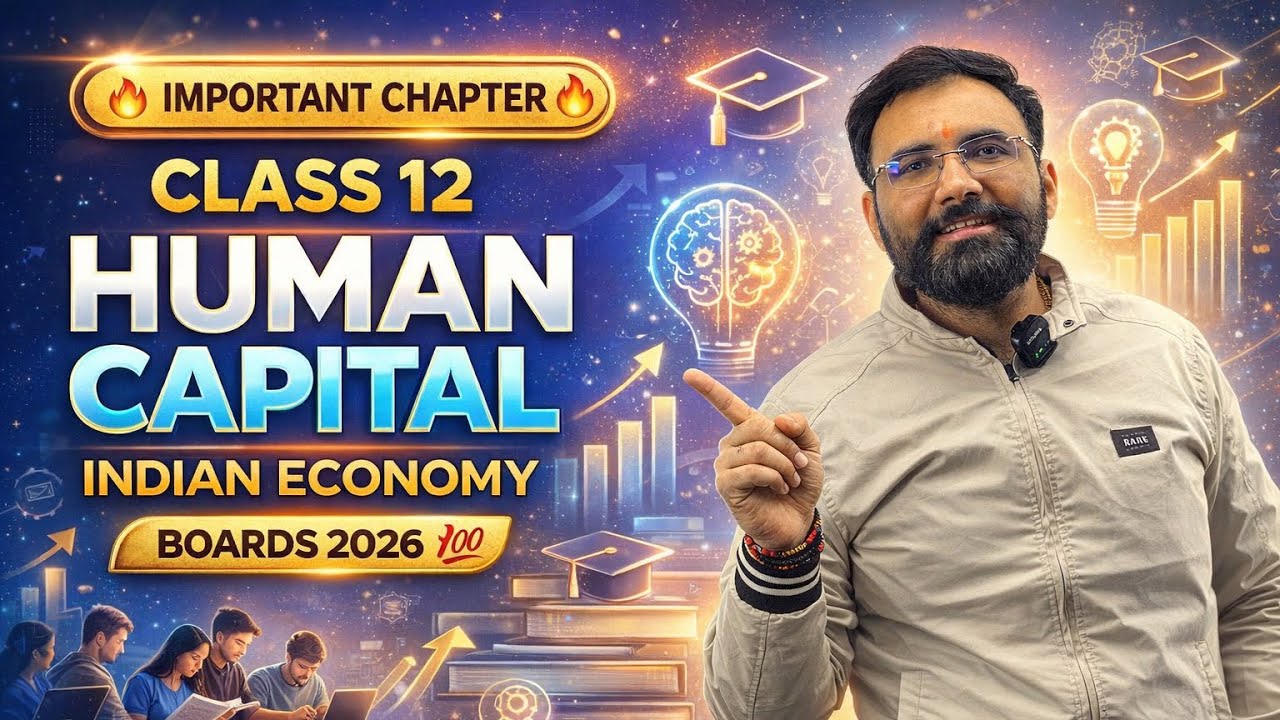 Human Capital Formation in India | Class 12 Economics | One Shot