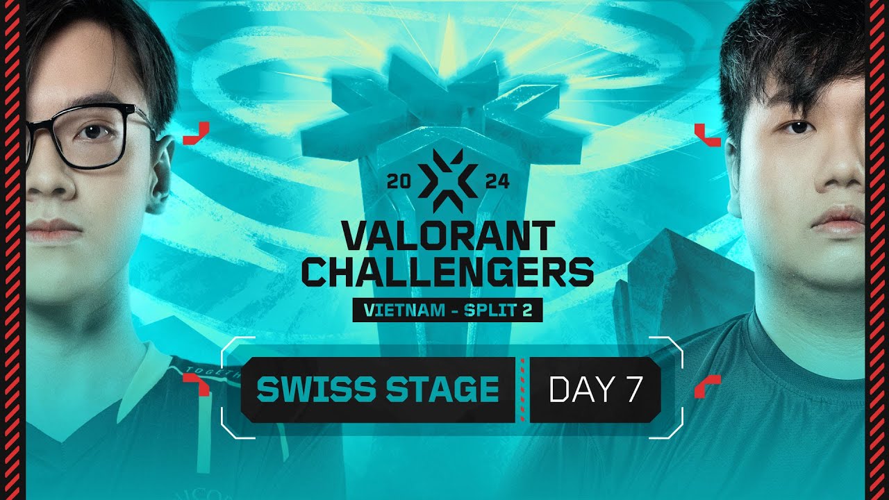 2024 VCT Challengers Vietnam Split 2 - SWISS STAGE - Ngày 7