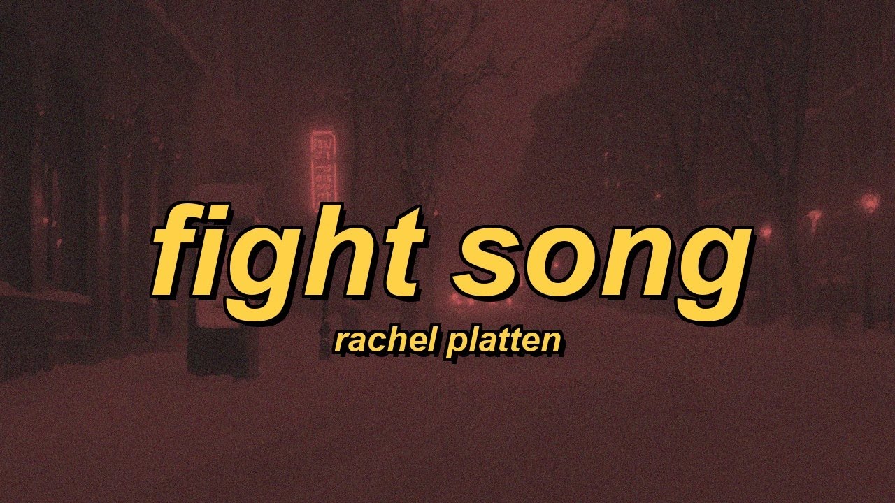 Rachel Platten - Fight Song (lyrics)