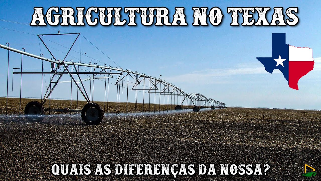 AGRICULTURA NO TEXAS E SUAS DIFERENÇAS